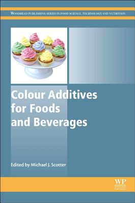 Colour Additives for Foods and Beverages - Scotter, Michael J. (Editor)