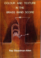 Colour and Texture in the Brass Band Score