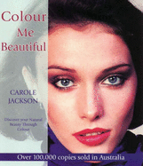 Colour ME Beautiful: Discover Your Natural Beauty through Colour