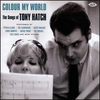 Colour My World: Songs of Tony Hatch - Various Artists