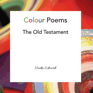 Colour Poems: The Old Testament