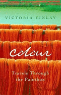 Colour: Travels Through the Paintbox