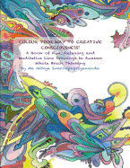 Colour Your Way to Creative Consciousness!
