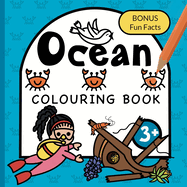 Colouring Book Ocean For Children: Whales, Sharks, Turtles and Sunken ships for boys & girls to colour Ages 3+