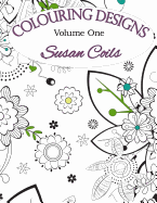Colouring Designs: Colouring Designs for Adult Colourists