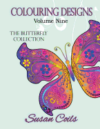 Colouring Designs: The Butterfly Collection