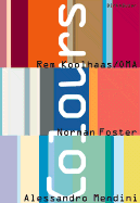 Colours: Rem Koolhaas/Oma, Norman Foster, Alessandro Mendini