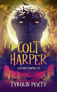 Colt Harper: Esteemed Vampire Cat