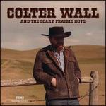 Colter Wall and the Scary Prairie Boys