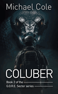 Coluber: G.O.R.E. Sector Book 2