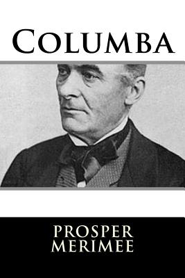 Columba - Loyd, Lady Mary (Translated by), and Merimee, Prosper