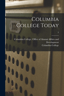 Columbia College Today; 5