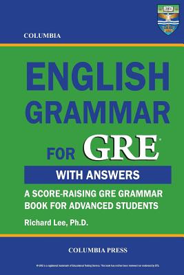 Columbia English Grammar for GRE - Lee, Richard