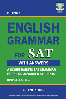 Columbia English Grammar for SAT - Lee, Richard
