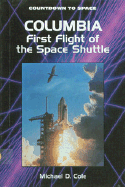 Columbia: First Flight of the Space Shuttle