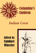 Columbia's Emblem Indian Corn