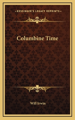 Columbine Time - Irwin, Will