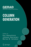 Column Generation - Desaulniers, Guy (Editor), and Desrosiers, Jacques (Editor), and Solomon, Marius M (Editor)