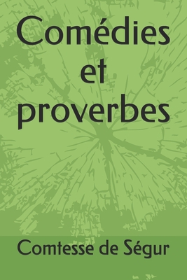 Com?dies et proverbes - Cedeno, Yasmira (Editor), and S?gur, Comtesse de