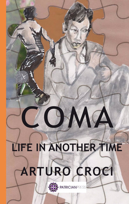 Coma: Life in another time - Croci, Arturo