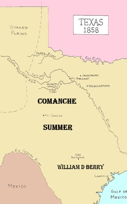 Comanche Summer - Berry, William D