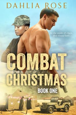 Combat Christmas Book One - Rose, Dahlia