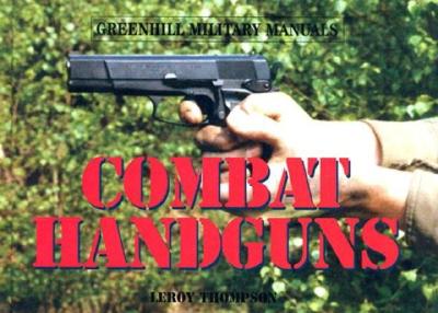 Combat Handguns - Thompson, Leroy