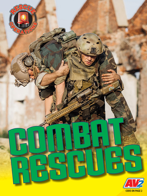 Combat Rescues - Lewis, Mark L, and Nixon, Madeline