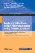Combating Online Hostile Posts in Regional Languages During Emergency Situation: First International Workshop, Constraint 2021, Collocated with AAAI 2021, Virtual Event, February 8, 2021, Revised Selected Papers