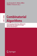 Combinatorial Algorithms: 25th International Workshop, Iwoca 2014, Duluth, MN, USA, October 15-17, 2014, Revised Selected Papers