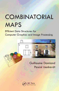 Combinatorial Maps: Efficient Data Structures for Computer Graphics and Image Processing