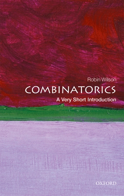 Combinatorics: A Very Short Introduction - Wilson, Robin
