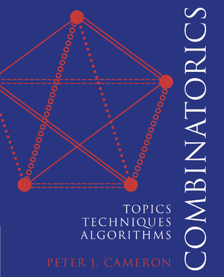 Combinatorics: Topics, Techniques, Algorithms - Cameron, Peter J