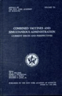 Combined Vaccines and Simultaneous Administration: Current Issues and Perspectives - Williams, Jim C. (Editor), and Goldenthal, Karen L. (Editor), and Burns, Drusilla (Editor)