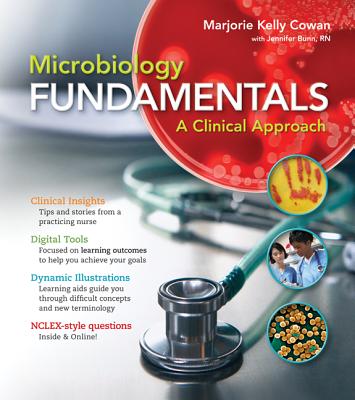 Combo: Loose Leaf Version of Microbiology Fundamentals: A Clinical Approach with Obenauf Lab Manual - Cowan, Marjorie Kelly, Professor, and Bunn, Jennifer