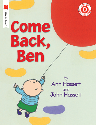 Come Back, Ben - Hassett, Ann, and Hassett, John