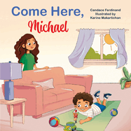 Come Here, Michael