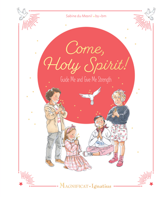 Come, Holy Spirit: Guide Me and Give Me Strength - Du Mesnil, Sabine