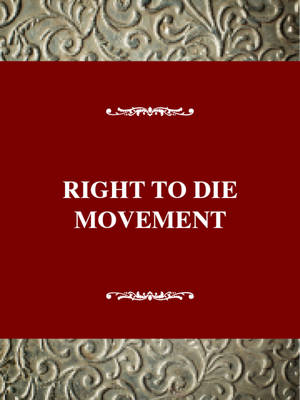 Come Lovely and Soothing Death: The Right to Die Movement in the United States - Fox, Elaine (Editor), and Kamakahi (Editor), and Capek, Stella M (Editor)