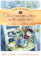 Come Sit Awhile: The Comfort of Rest and Reassurance