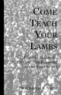 Come Teach Your Lambs