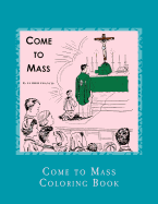 Come to Mass Coloring Book