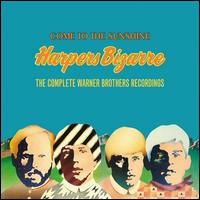 Come to the Sunshine: The Complete Warner Brothers Recordings - Harpers Bizarre