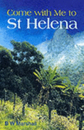 Come with Me to St. Helena