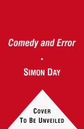 Comedy and Error: They Really Were Marvellous Times