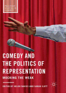Comedy and the Politics of Representation: Mocking the Weak