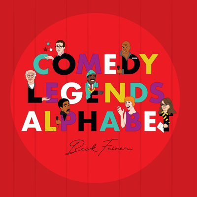 Comedy Legends Alphabet - Legends, Alphabet (Creator)