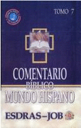 Comentario Biblico Mundo Hispano Tomo 7-Esdras, Nehemias, Ester Y Job (Spanish Edition)