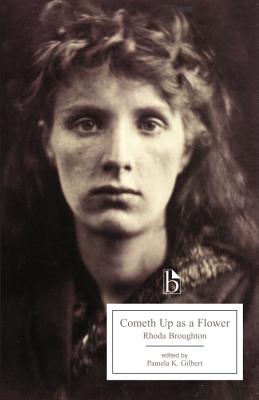 Cometh Up as a Flower - Broughton, Rhoda, and Gilbert, Pamela K. (Editor)