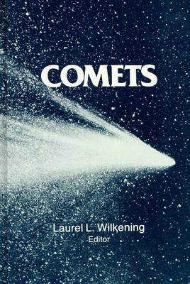 Comets - Wilkening, Laurel L, and Matthews, Mildred Shapley